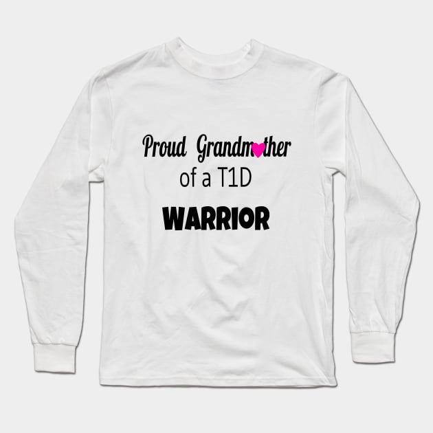 Proud Grandmother Of A T1D Warrior - Black Text - Pink Heart Long Sleeve T-Shirt by CatGirl101